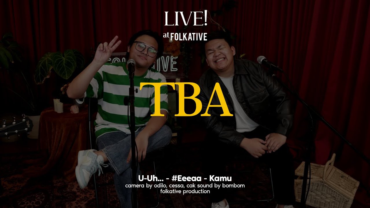 TBA Acoustic Session | Live! at Folkative
