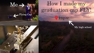 How I made a FLYING cap for my 2020 graduation!