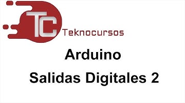 2. Arduino salidas digitales 2: Led intermitente usando función MIllis()