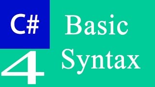 C# 4: Basic Syntax