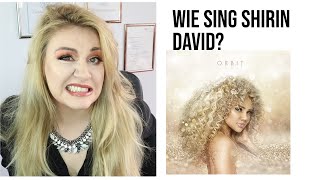 GESANGSLEHRERIN REAGIERT AUF SHIRIN DAVID ORBIT (Wie singt Shirin David)