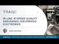 TRAQC | In-Line, At-Speed Quality Assurance for Printed Electronics