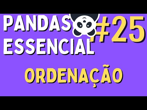 Manipulação de Dados em Python/Pandas - #25 Ordenação