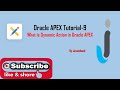 Oracle APEX Tutorial(9)-Describe Dynamic Action Part-1 in Oracle APEX