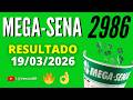 🍀 RESULTADO MEGA-SENA 2986