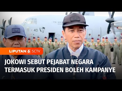 Presiden Jokowi Sebut Seluruh Pejabat Negara Termasuk Presiden Boleh Kampanye | Liputan 6