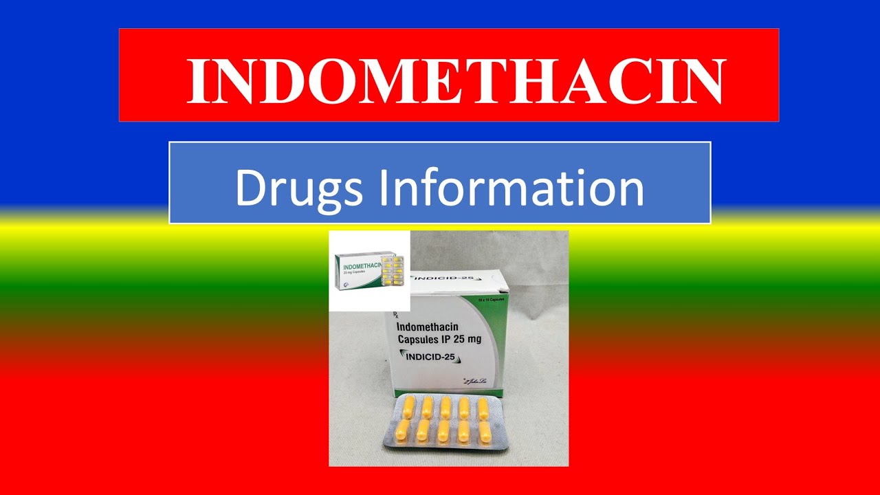INDOMETHACIN - - Generic Name, Drug class, Brande Name ,Precautions , How to use, Side Effects