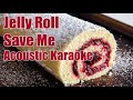 Save Me - Jelly Roll | (Acoustic Instrumental/Karaoke)