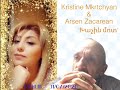 kristine Mkrtchyan & Arsen Zacarean-"Խաչին մոտ"-31/07/2020/Подписывайтесь на канал / Спасибо!