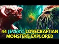 44 (Every) Lovecraftian Monsters - Backstories And What They Are? Explored