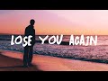 Miniature de la vidéo de la chanson Lose You Again