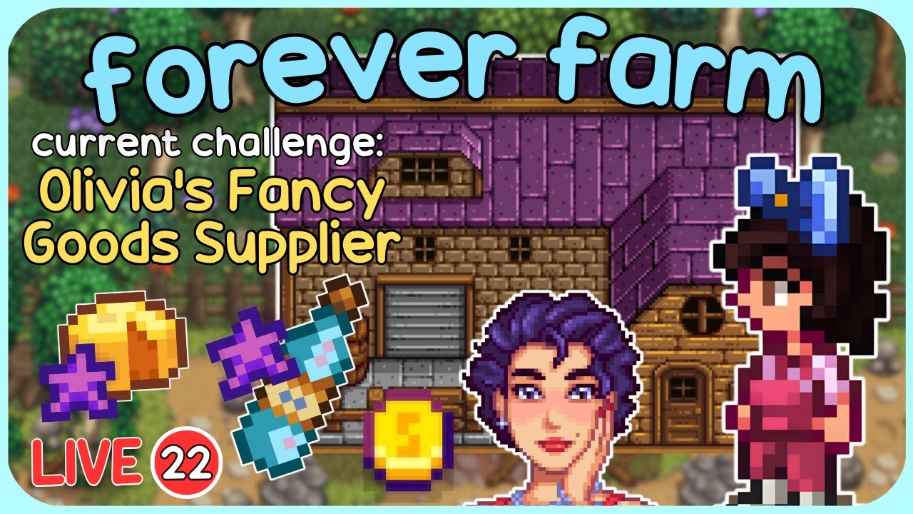 Decking out our new facilities! - Olivia’s Fancy Goods - Stardew Valley Forever Farm - LIVE 22