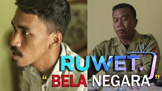 RUWET TV ' BELA NEGARA '