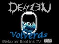 Dellzen  volveras  beat by maxter real ink tv