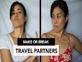 Things that make or break travel partners