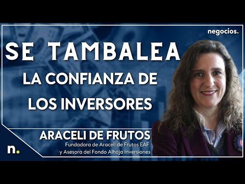"La confianza de los inversores est&aacute; tambale&aacute;ndose". Araceli de Frutos