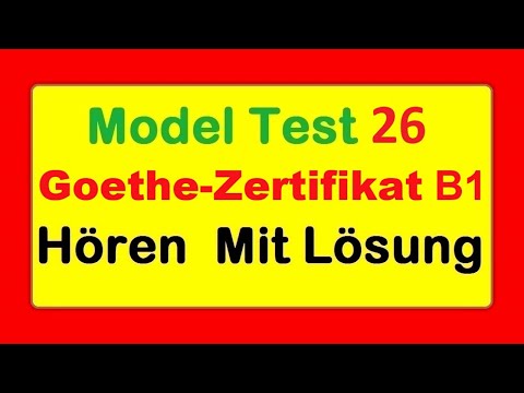 #26 Goethe Zertifikat B1 || Model Test 26 || Hören B1 || Hören mit Lösungen