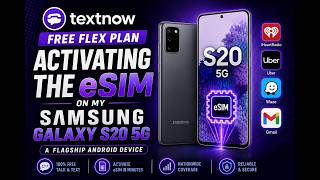 My Unlocked Samsung Galaxy S20 5G Just Got Activated on TextNow esim Free flex plan!