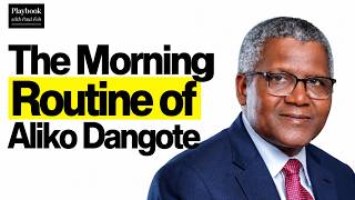 Aliko Dangote's Morning Routine