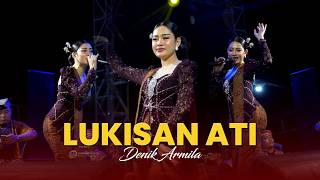 LUKISAN ATI - DENIK ARMILA || CAMPURWANGI KUWUNG WETAN
