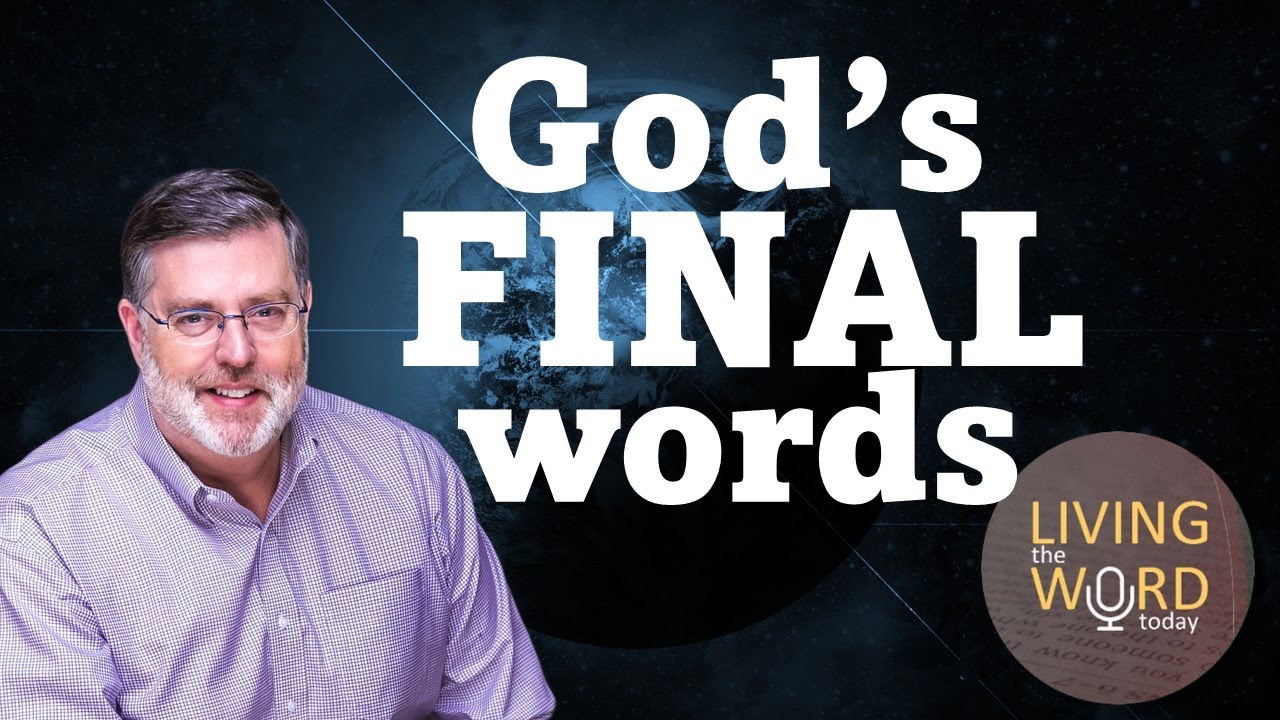 God's Final Words (Revelation 222021) YouTube
