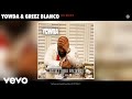 Yowda, Greez Blanco - The Recipe (Audio)