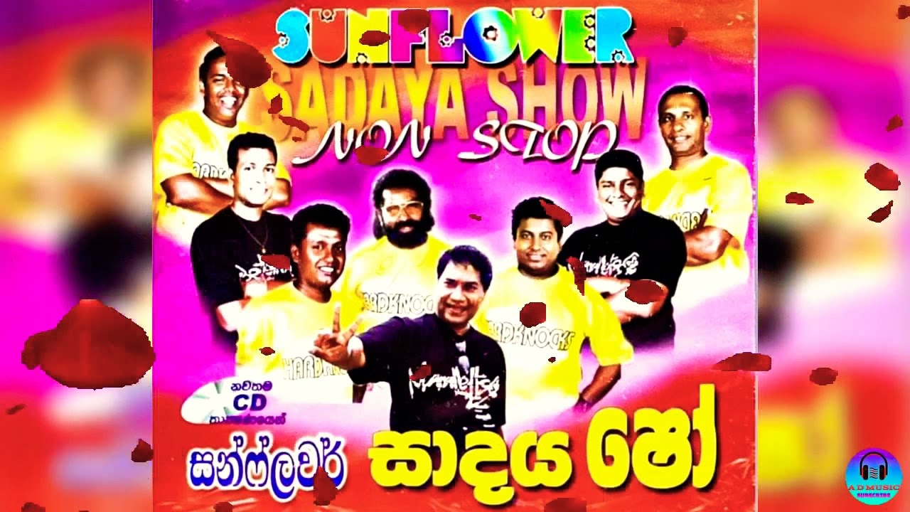 SUNFLOWER NONSTOP   Sadaya Show       