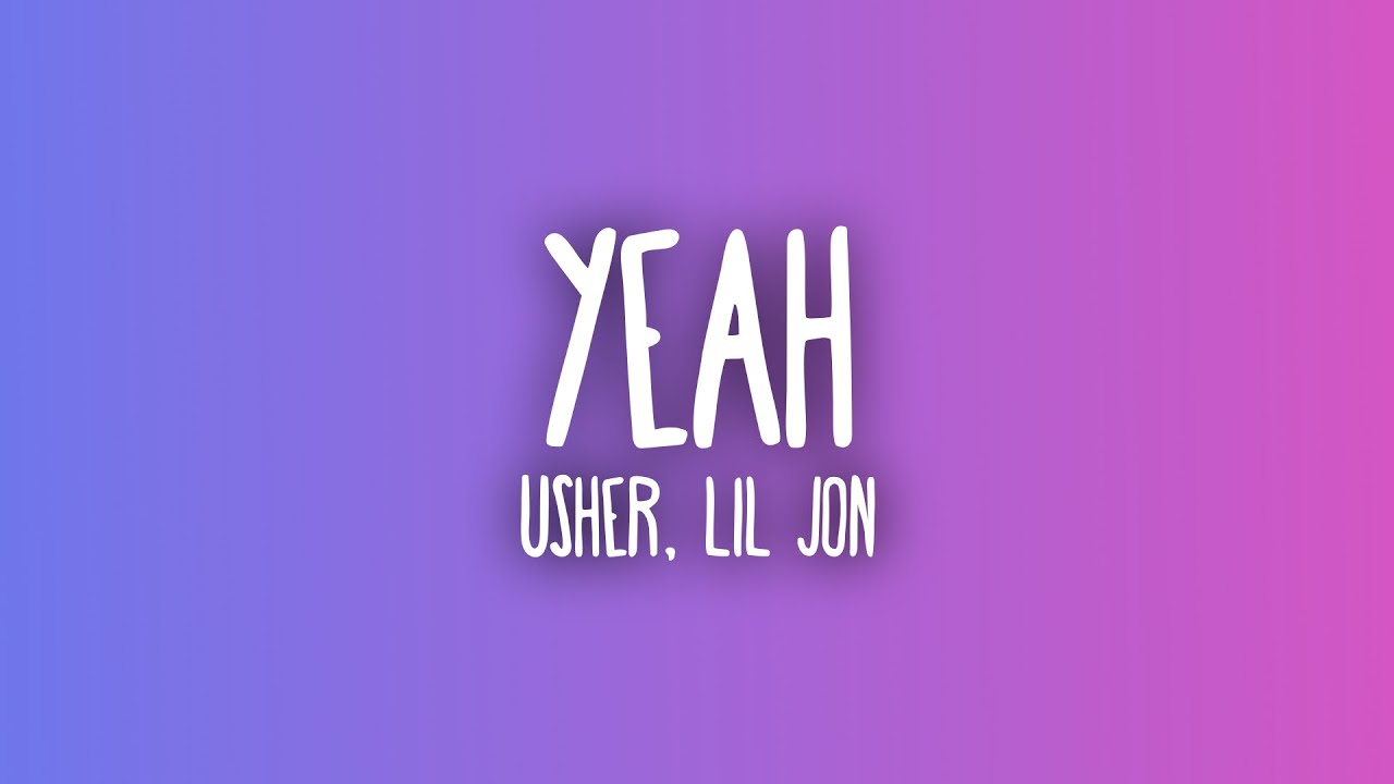Usher - Yeah! ft. Lil Jon, Ludacris (Sub. Español + Lyrics) Usher - Yeah! ft. Lil Jon, Ludacris (Sub. Español + Lyrics)