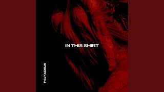 In This Shirt (Techno) - PSYKADELIK