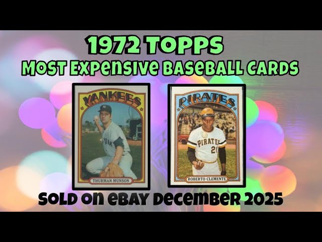 1972 Topps Most Expensive eBay Sales Baseball Cards - December