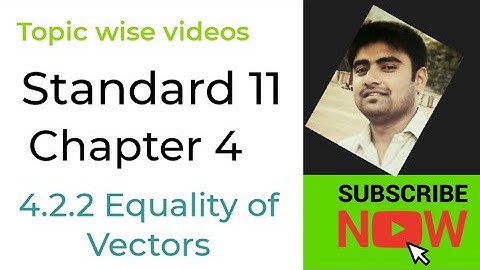 NCERT Physics class 11 chapter 4 4.2.2 EQUALITY OF VECTORS #physicsuniversewithjaiminshah