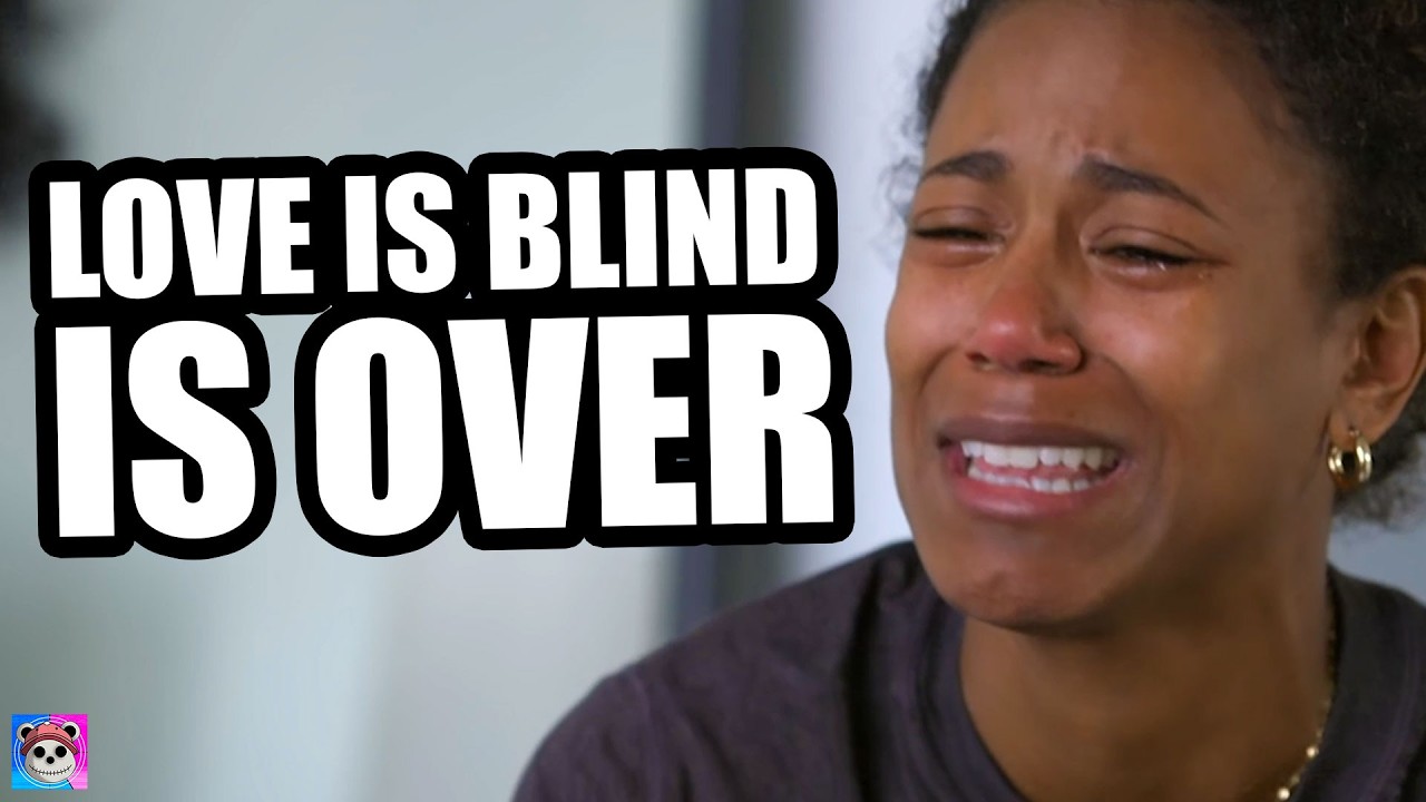 Love is Blind is SO OVER (this breakup was insane)