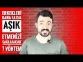 ERKEKLERİ KENDİNİZE DAHA FAZLA AŞIK ETMENİZİ SAĞLAYACAK 7  YÖNTEM