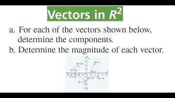 DETERMINE VECTORS & Their Magnitudes From The Given Points
