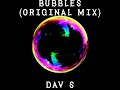 Dav s  bubbles original mix avicii style