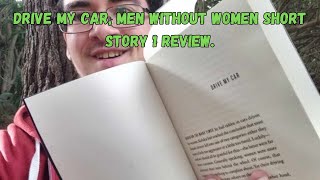 Drive My Car, Men Without Women Short Story 1 review.