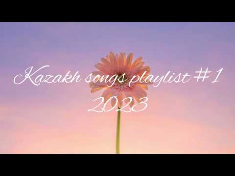 kazakh songs playlist #1/қазақша әндер #1🎶