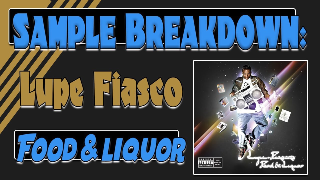 Lupe Fiasco Food And Liquor 