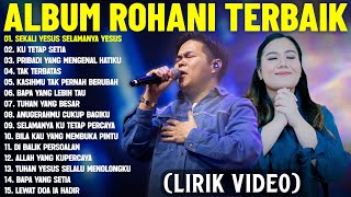 Download Lagu Lagu Rohani Kristen UNDVD \u0026 Regina Pangkerego Full Album (Lirik Video) || Lagu Rohani Terbaik 2025 MP3 Download Lagu Lagu Rohani Kristen UNDVD \u0026 Regina Pangkerego Full Album (Lirik Video) || Lagu Rohani Terbaik 2025 MP3