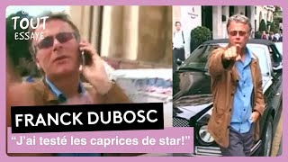 Franck Dubosc - Les caprices de star, caméra cachée - On a tout essayé 04 septembre 2001