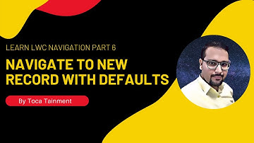 LWC Navigation Part 6 | Navigate To New Record With Default Values |