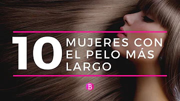 ¿Quién tiene actualmente el pelo más largo?