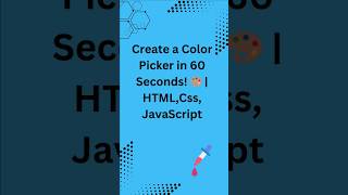 Create a Color Picker in 60 Seconds! 🎨 | HTML, CSS, JavaScript