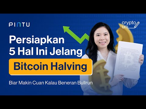 Jelang Bitcoin Halving 2024: Siapkan 5 Hal ini Dari Sekarang!
