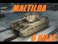 Gameplay W.O.T | Maltilda 6 Kills