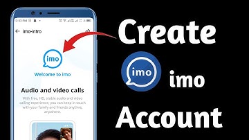IMO Ke ID Kaise Banaye | How To Create imo Account | imo id bananai ka treka 2024