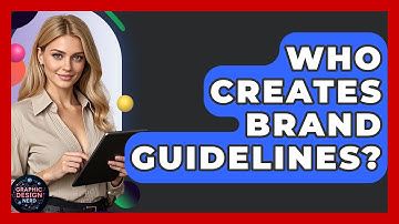 Who Creates Brand Guidelines? - Graphic Design Nerd