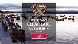 Clear Lake Pro/Am - Live Weigh In 6/12/21