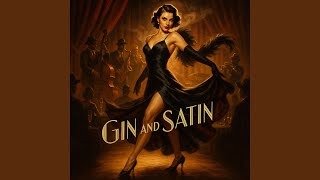 Gin and Satin