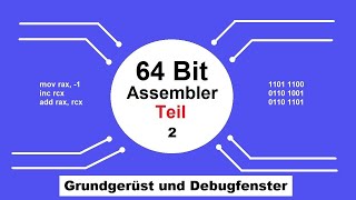 002 Tutorial 64 Bit Assembler deutsch Grundgerüst und Debugfenster